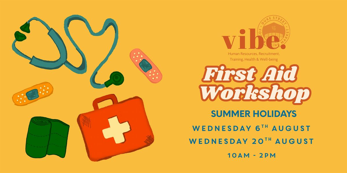 First Aid Summer Holidays Workshop