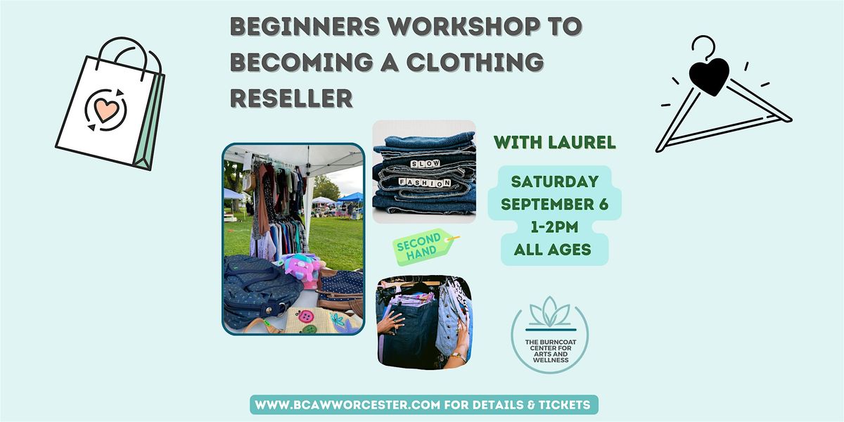 Beginners Workshop to Becoming a Clothing Reseller