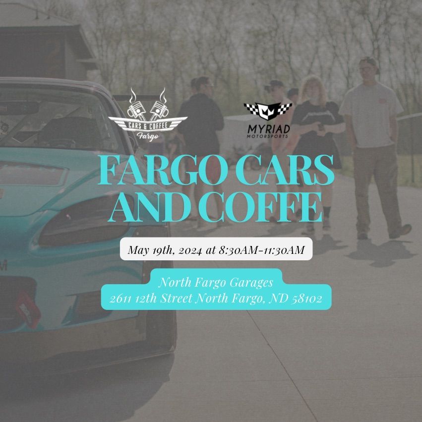 FARGO CARS AND COFFEE @ NORTH FARGO GARAGES