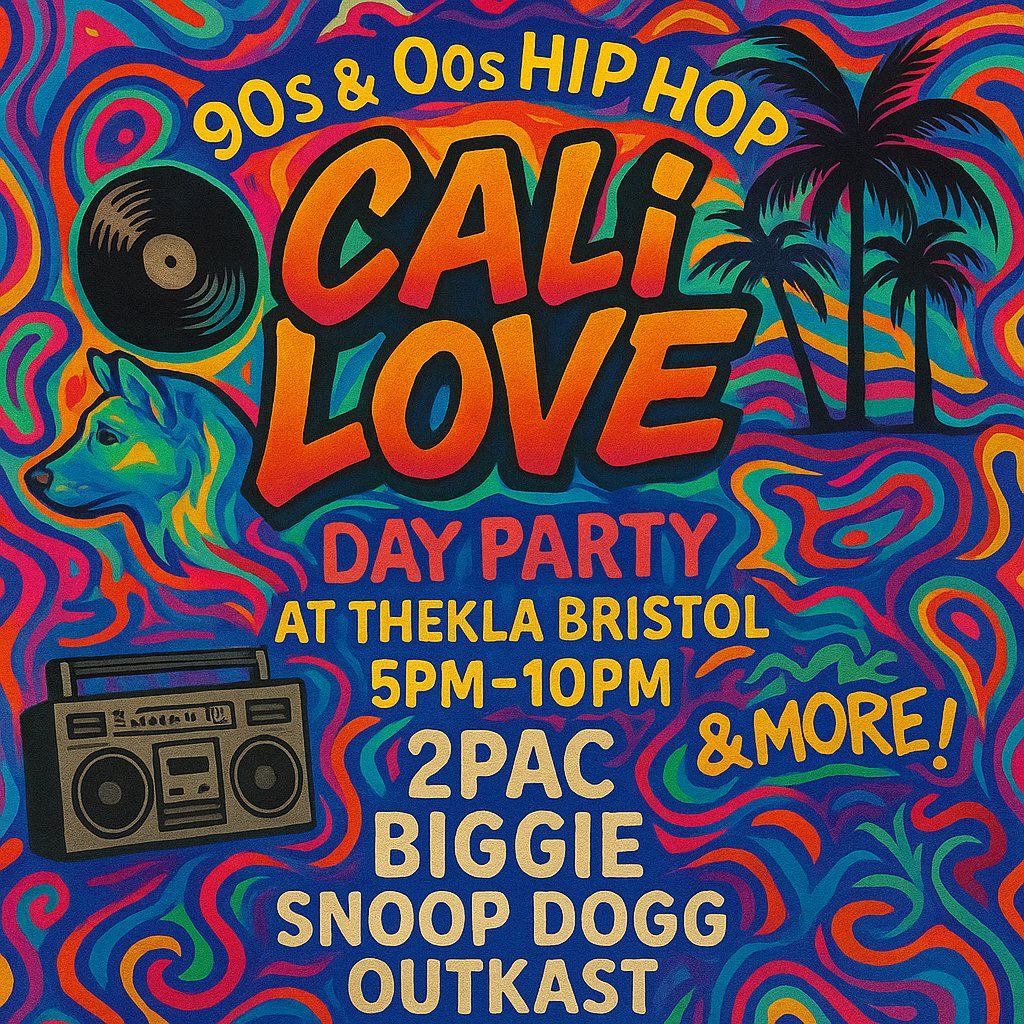 California Love:90s\/00s Hip Hop and R&B Day Party - Bristol