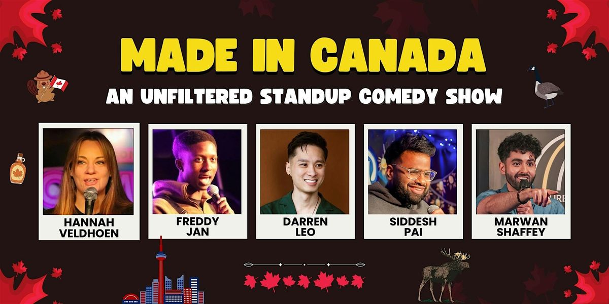 Made in Canada - An Unfiltered Standup Comedy Show