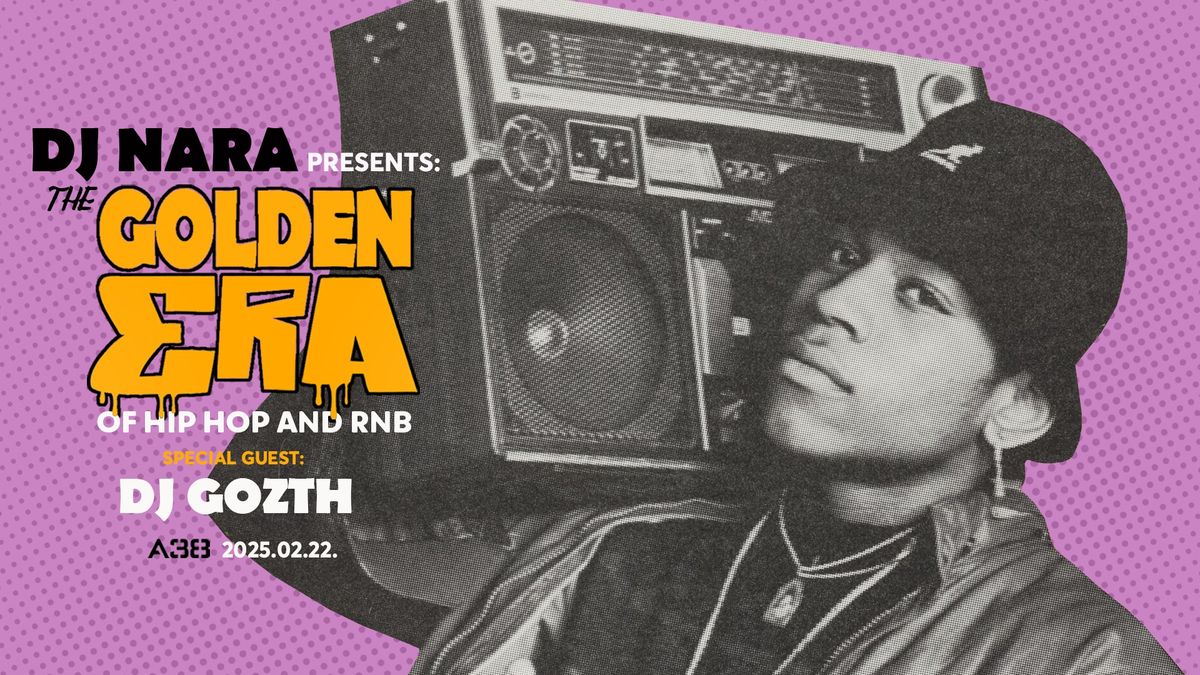 DjNara Presents: The Golden Era of Hip-Hop & RnB