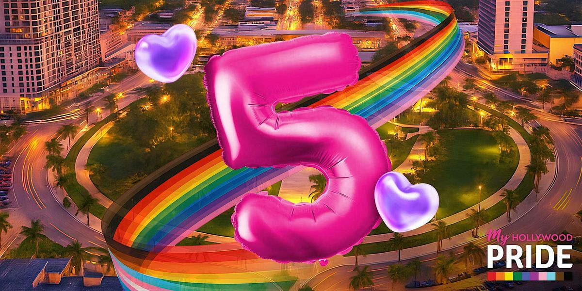 My Hollywood Pride 2026- Out & Proud, 5 Years Young\ufe0f\u200d