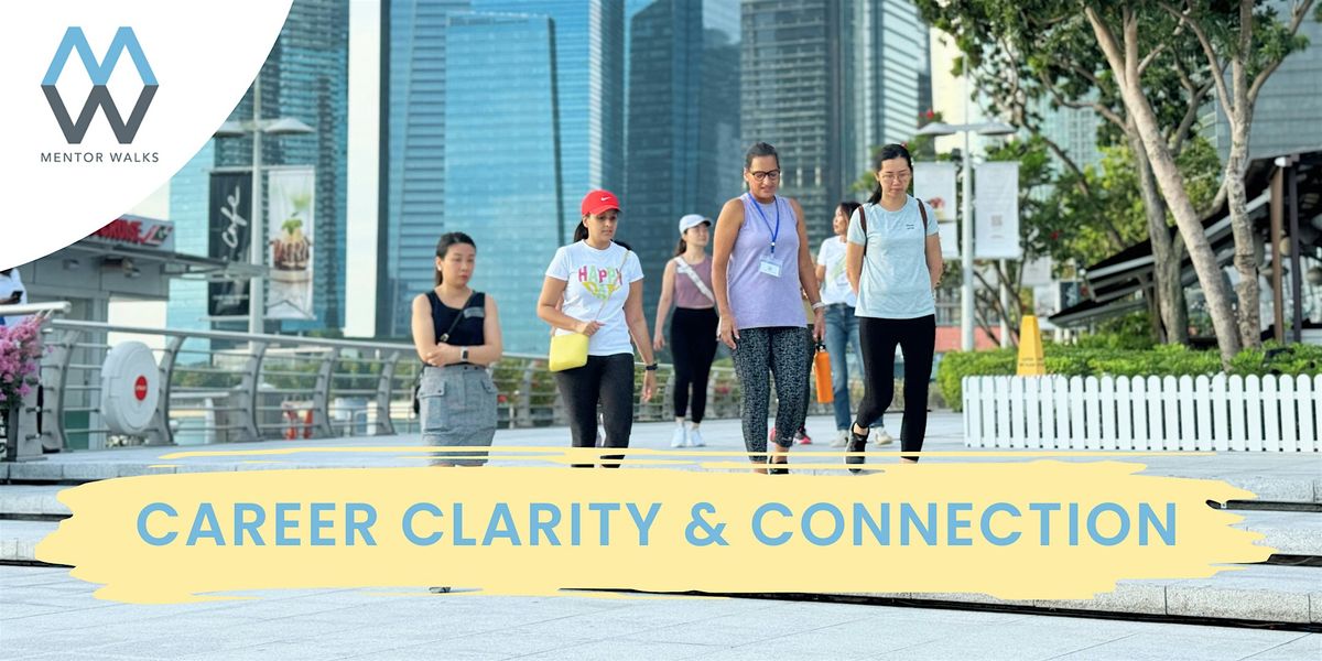 Mentor Walks Singapore: Get guidance and grow your network