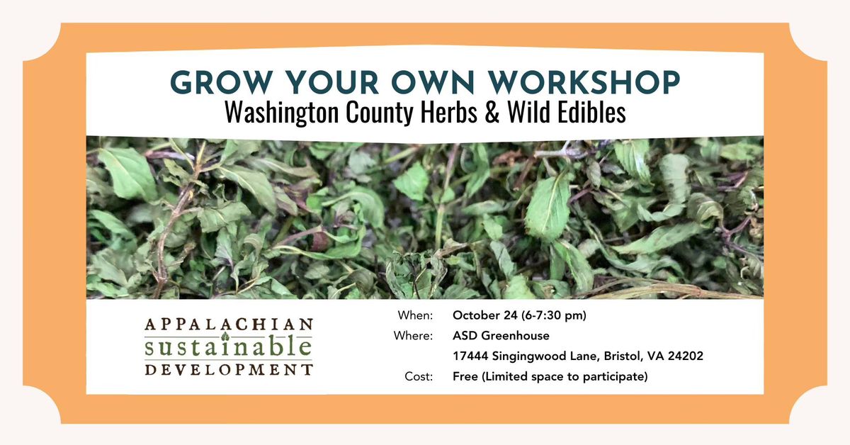 GYO Workshop: Herbs & Wild Edibles - Washington County