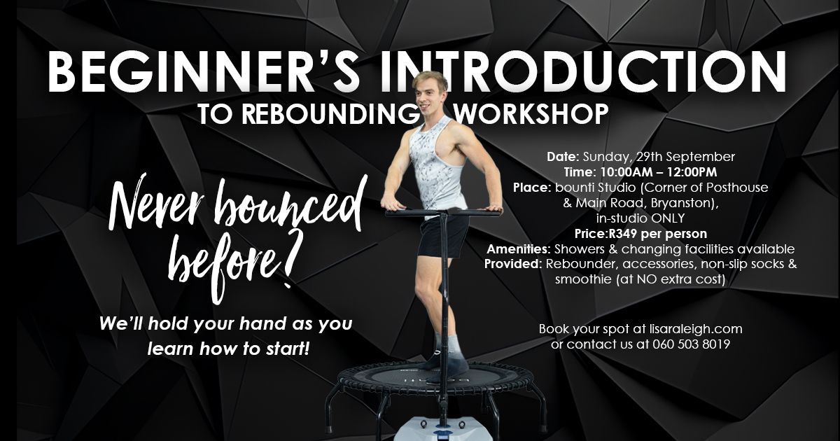 Introduction to Rebounding Beginner's Workshop with Jono