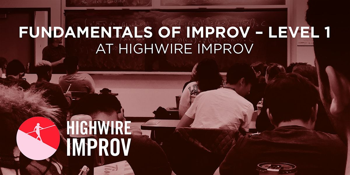 Fundamentals of Improv Level 1 - Multiweek Class