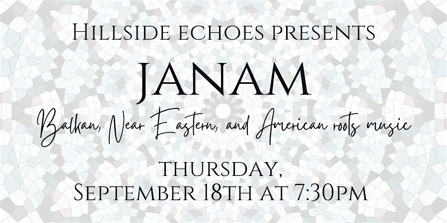 Hillside Echoes presents Janam