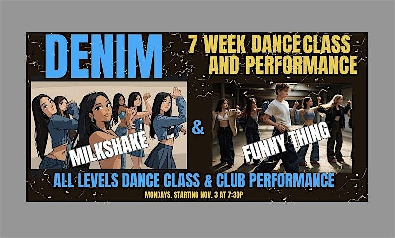 DENIM: 7 Wks to Learn the New Katseye choreo & Troy Sivan too, then PERFORM