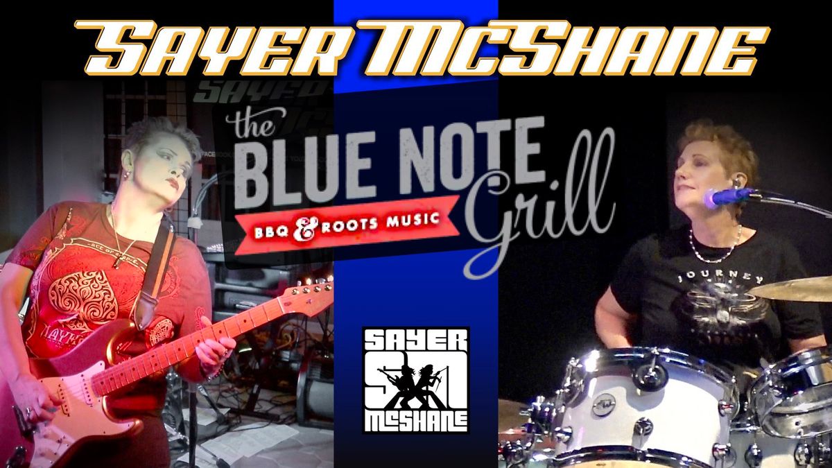 SAYER McSHANE - The Blue Note Grill