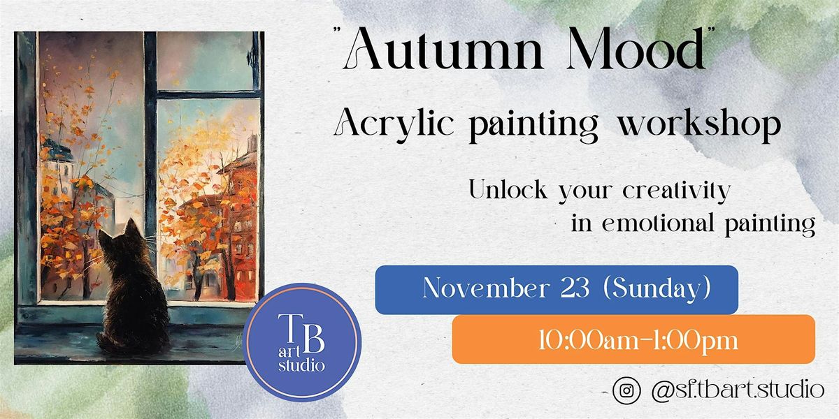 Paint Sip Acrylic Painting Workshop "Autumn Mood"