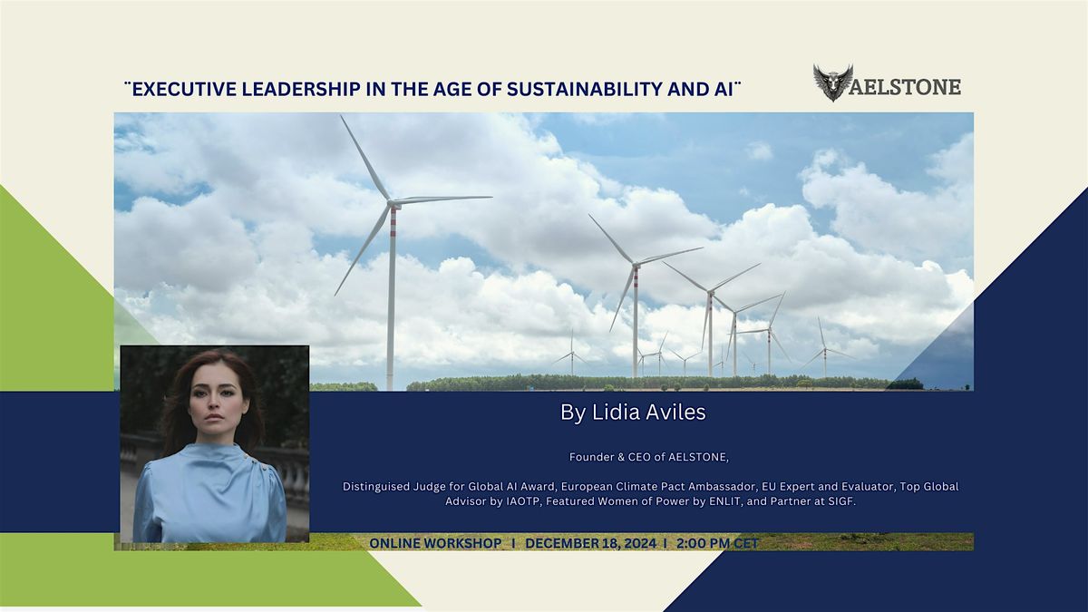 \u00a8EXECUTIVE LEADERSHIP IN THE AGE OF SUSTAINABILITY AND AI