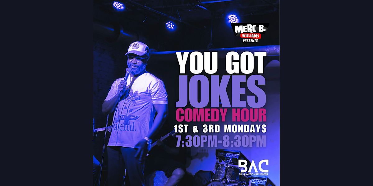 You Got Jokes Comedy Hour