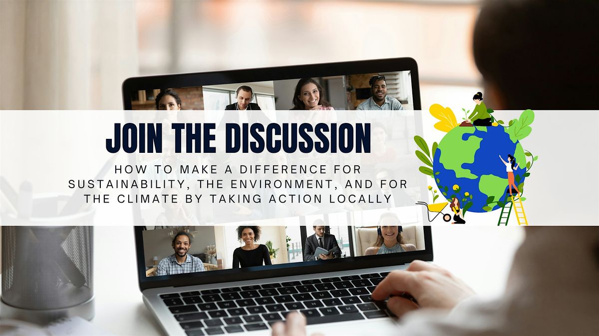 Local Eco Action Collective:  Online Focus Groups - 1st Tuesdays