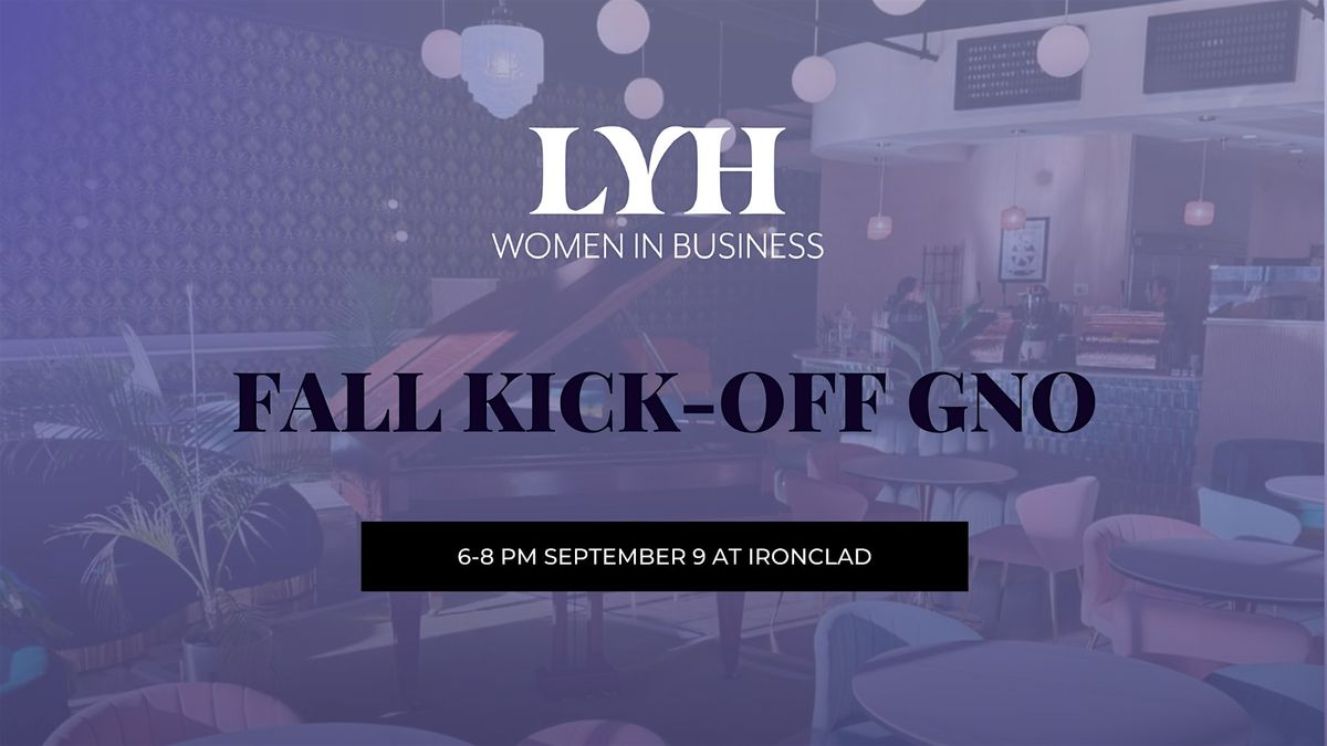LYH WIB Fall Kick-Off @ Ironclad