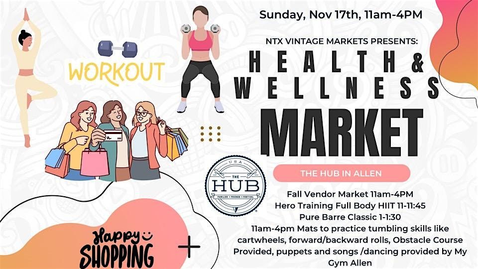 Health & Wellness Market at The HUB in Allen