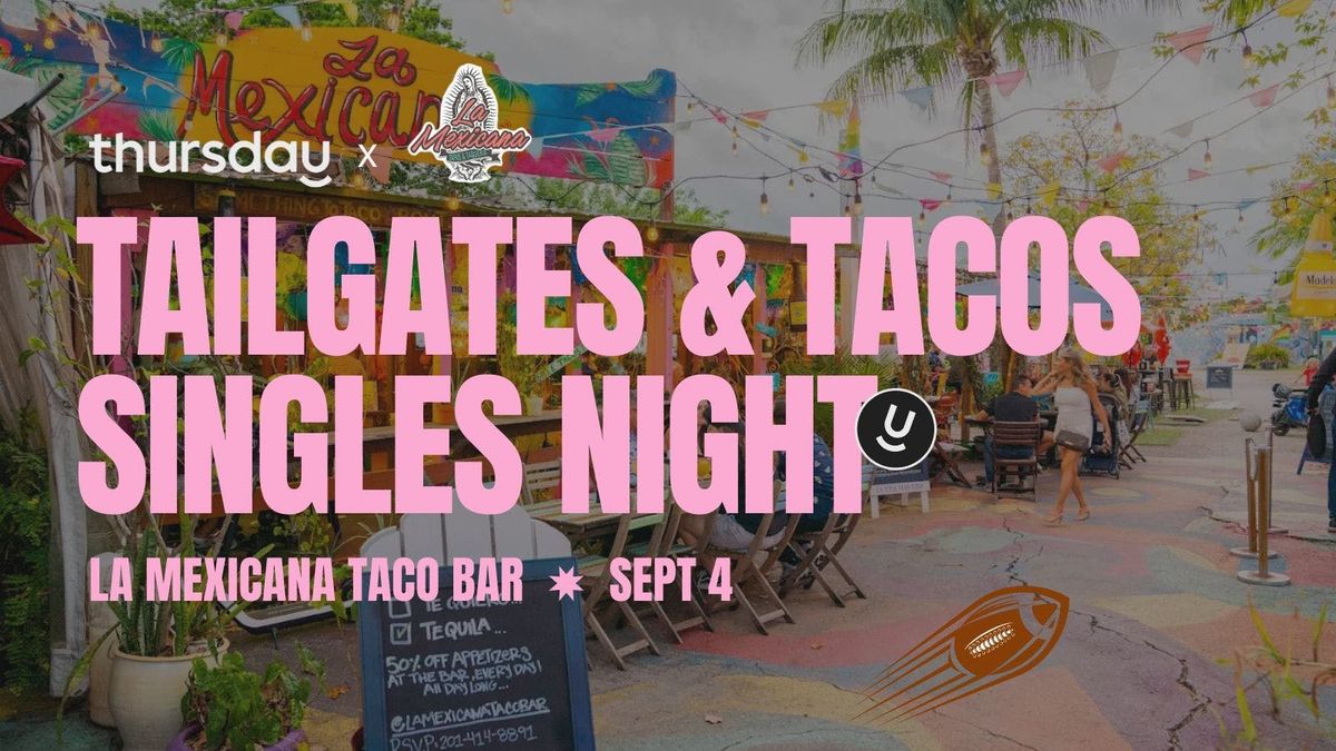 Thursday | \ud83c\udfc8 Tailgates &amp; Tacos @ La Mexicana Bar \ud83c\udf2e | Wilton Manors