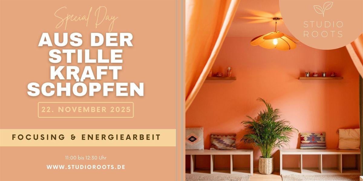 Aus der Stille Kraft sch\u00f6pfen \u2013 Focusing & Energiearbeit