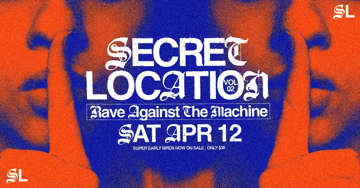  'Rave Against The Machine' SECRET LOCATION