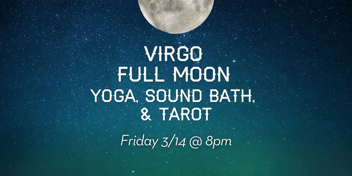 Virgo Full Moon Yoga and Sound Bath