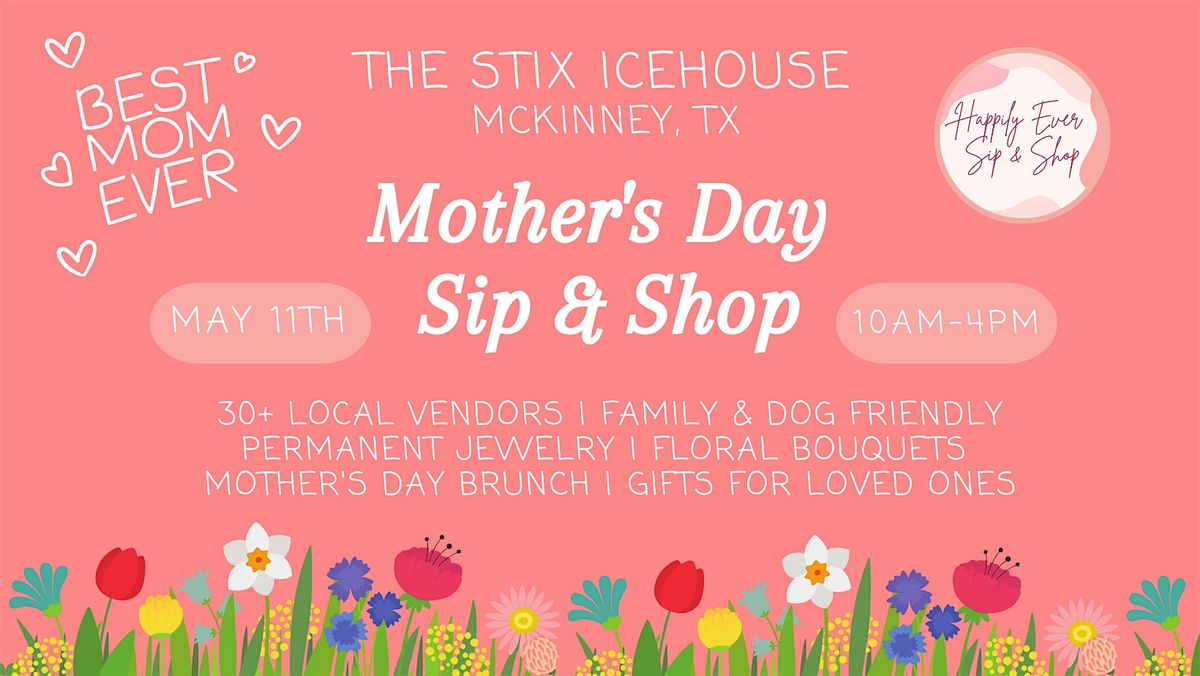 Annual McKinney Mother's Day Sip & Shop + Brunch