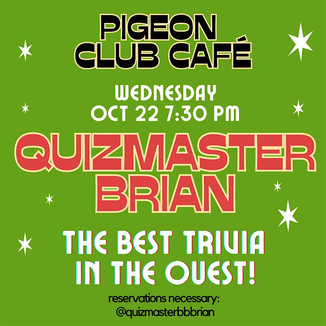 Quiz Master Brian @ Pigeon Club Caf\u00e9