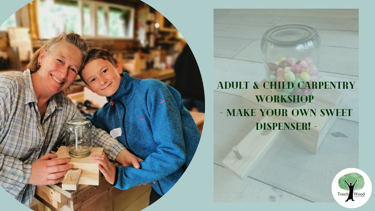 Adult and Child Carpentry Workshop