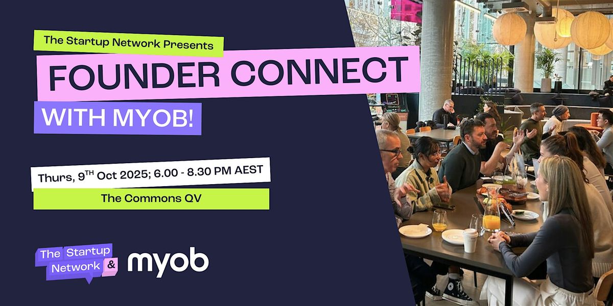 Founder Connect with MYOB!