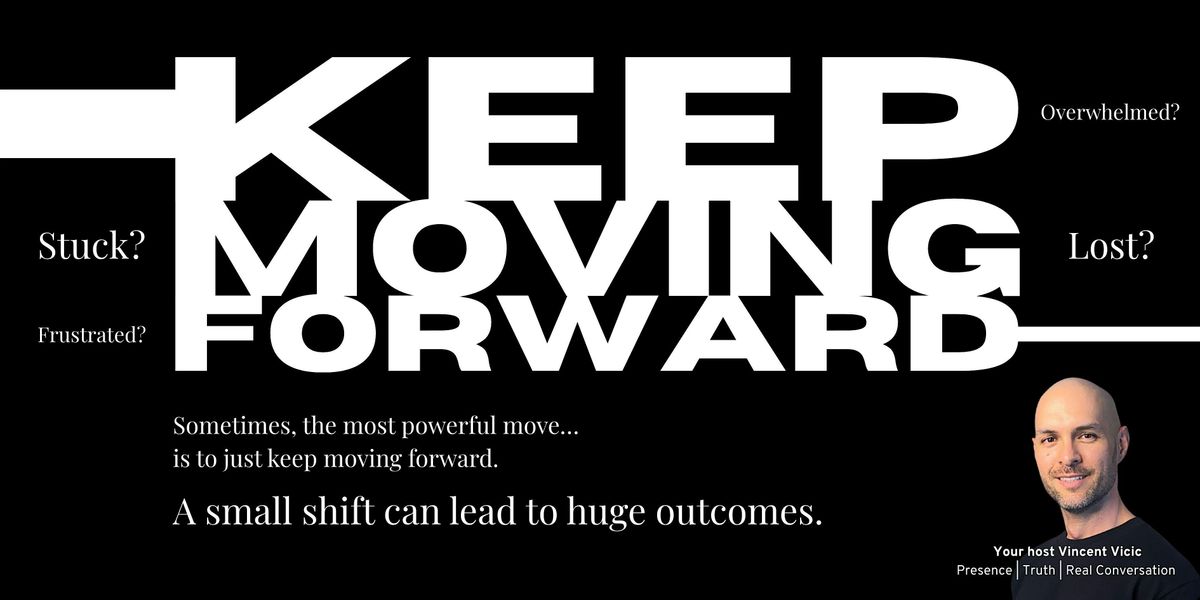 Keep Moving Forward