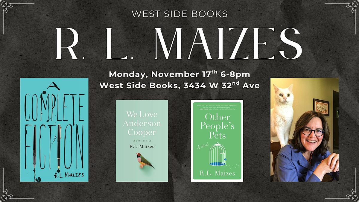 R.L. Maizes at West Side Books