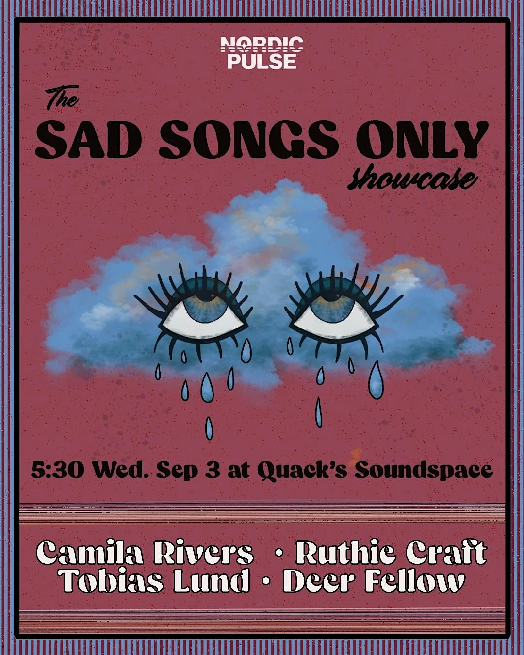 Sad Songs Only Showcase