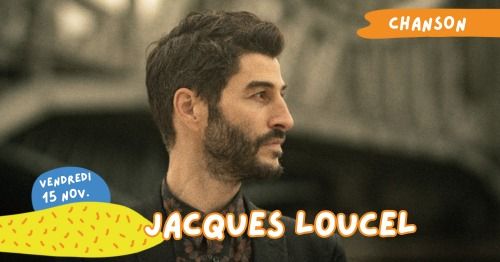 JACQUES LOUCEL + Ath\u00e9na\u00efs \u25b6\ufe0f Concert Salle L\u00e9o Ferr\u00e9