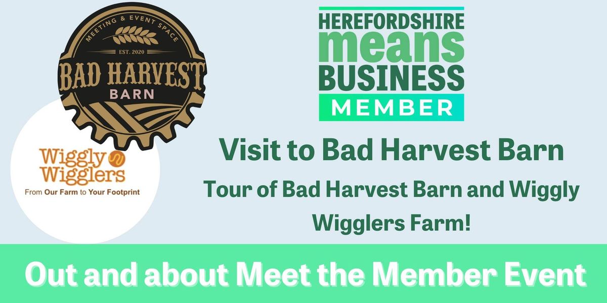 Herefordshire Means Business Members Event at Bad Harvest Barn