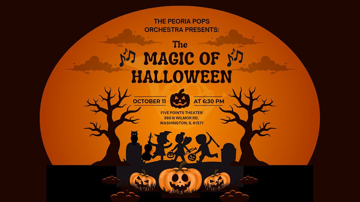 Peoria Pops Orchestra Presents: The Magic of Halloween