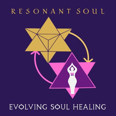 Resonant Soul & Evolving Soul Healing