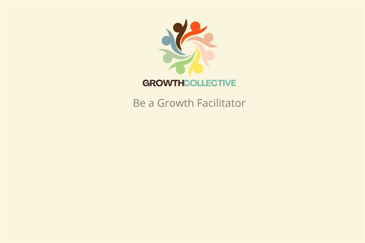 Growth Facilitator Training 9, 10, 11 & 12 December '25 (In-Person)