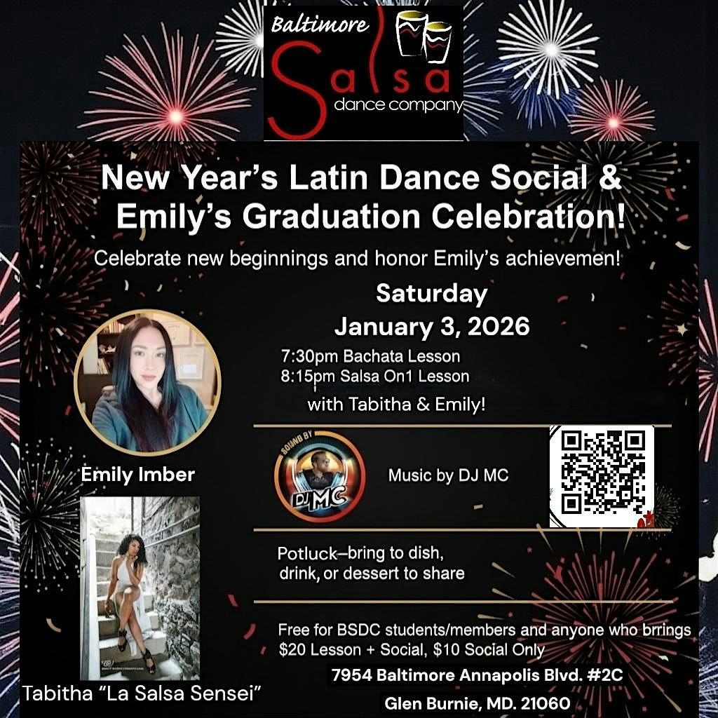 BSDC New Year\u2019s Latin Dance Social & Emily\u2019s Graduation Celebration!