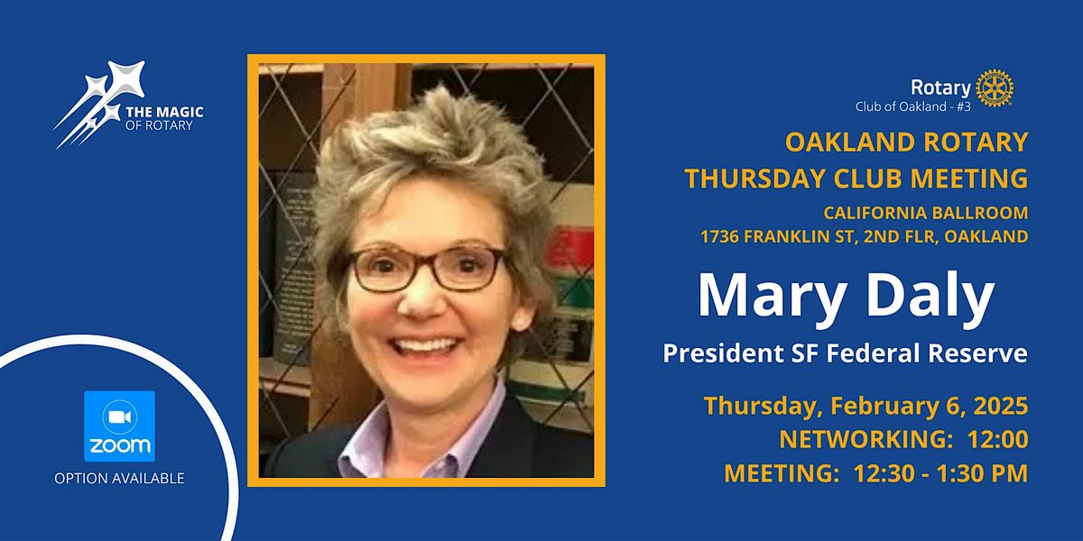 Thursday Club Meeting:  Mary C. Daly, SF Federal Reserve President