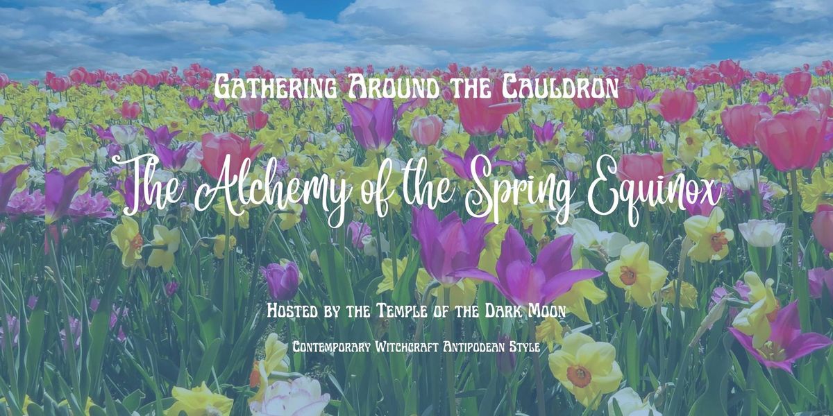 The Alchemy of the Spring Equinox