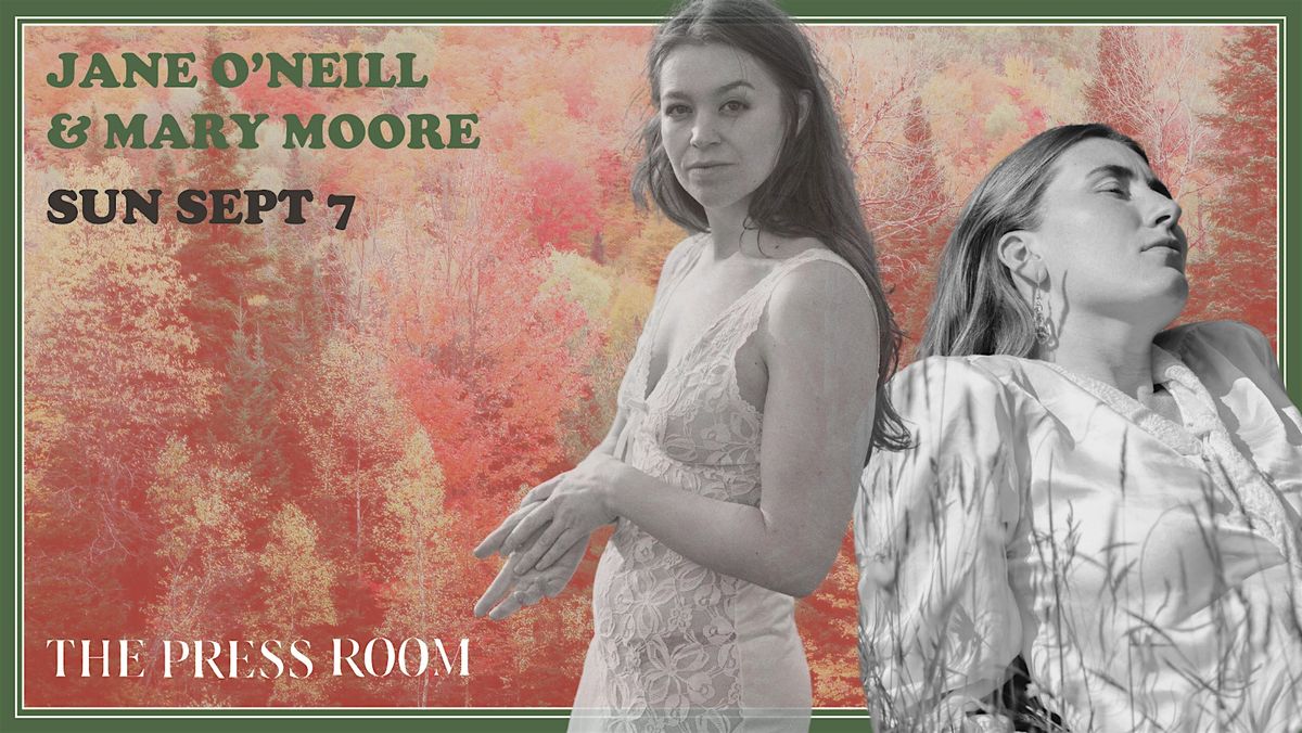 Jane O'Neill & Mary Moore