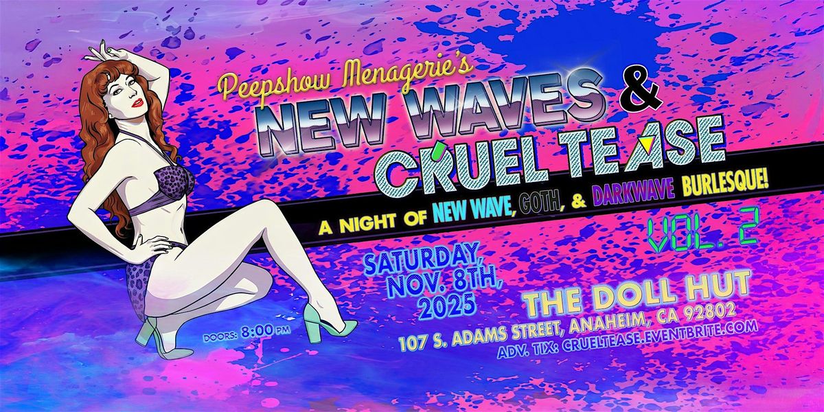 Peepshow Menagerie's "New Waves & Cruel Tease" Burlesque [Vol. 2]