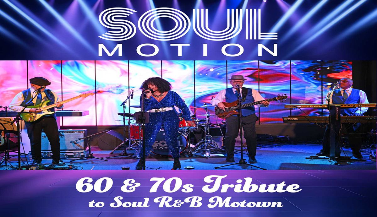 SOUL MOTION - 60's and 70's Soul, R&B Motown