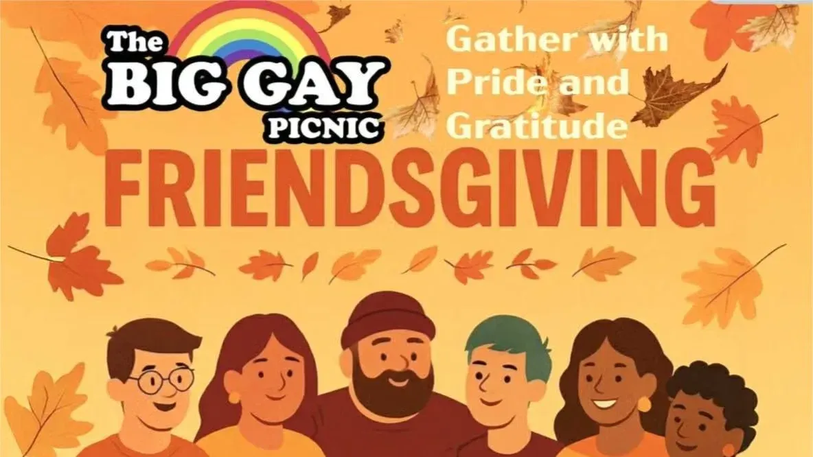 Big Gay Picnic: Friendsgiving Edition