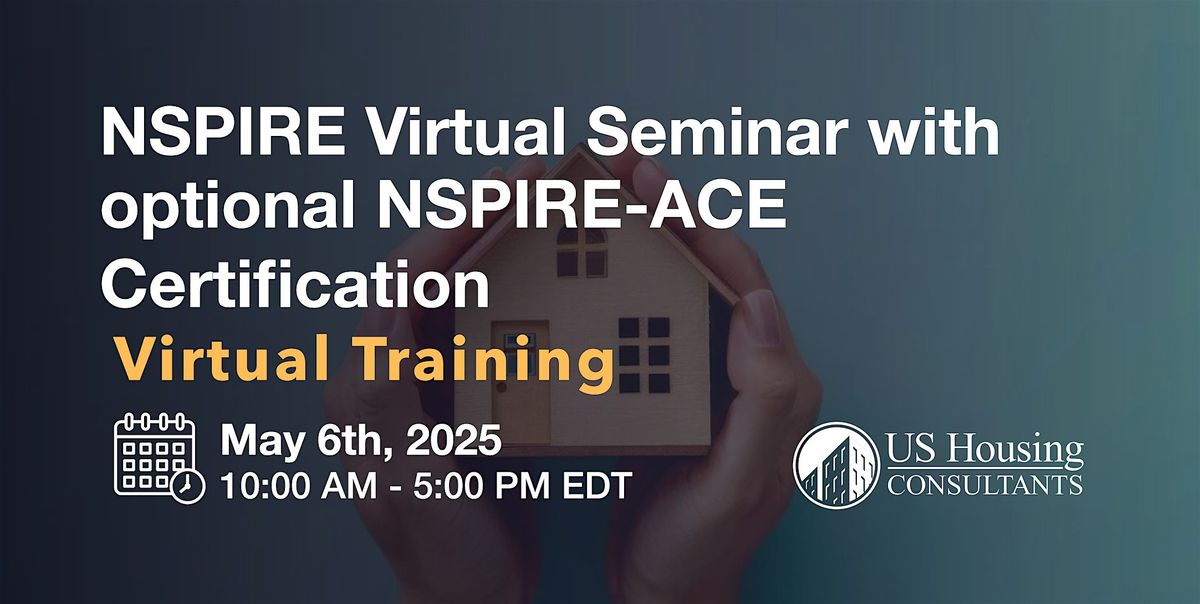 NSPIRE VIRTUAL Seminar w\/ optional NSPIRE-ACE Certification  5\/6\/2025