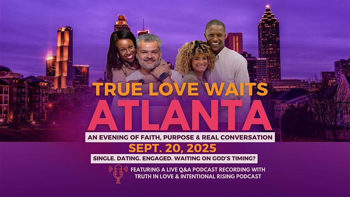 True Love Waits Atlanta