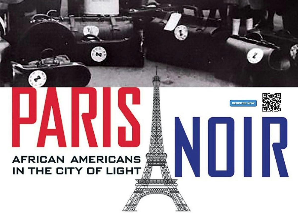 Paris Noir: African Americans in the City of Light