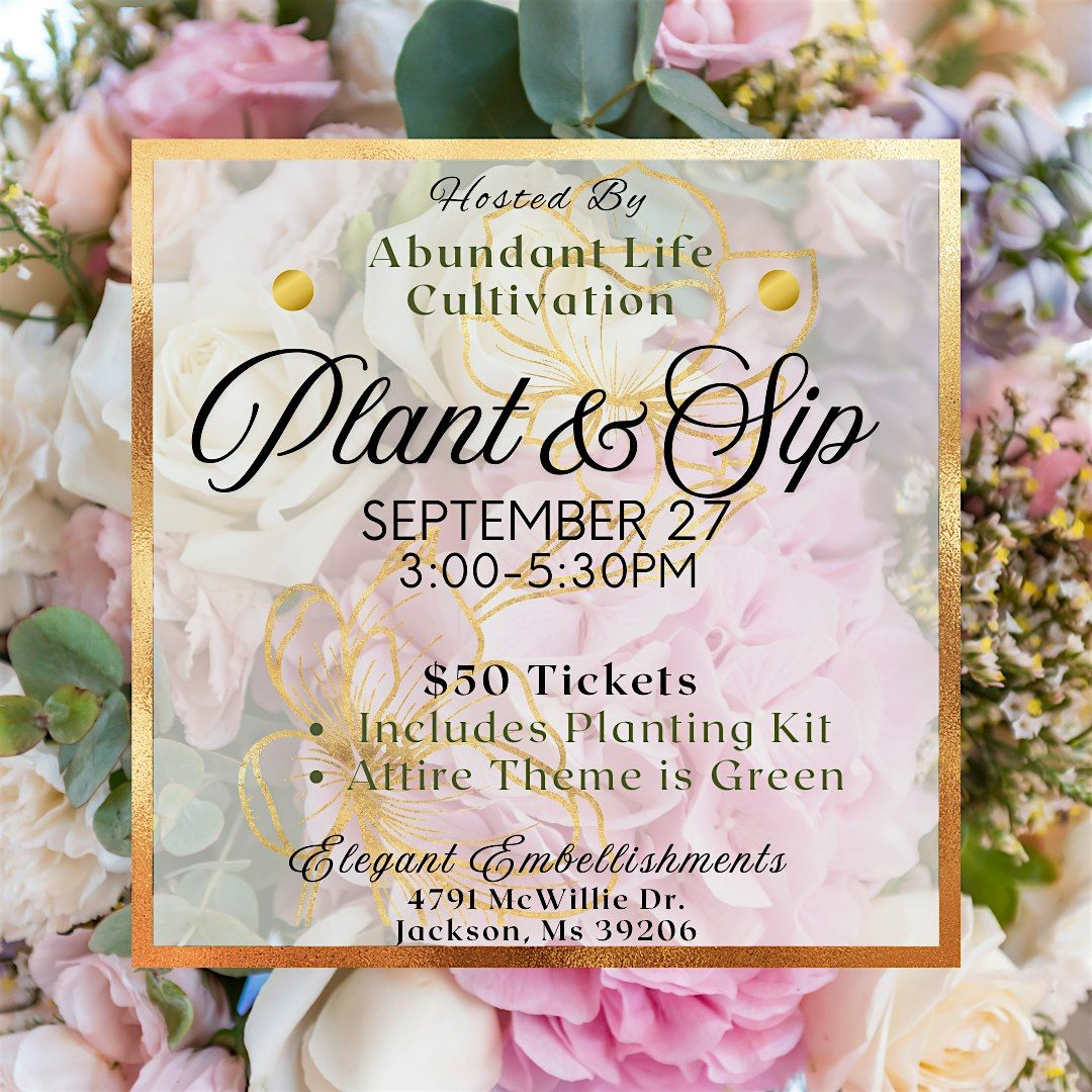 Plant and Sip