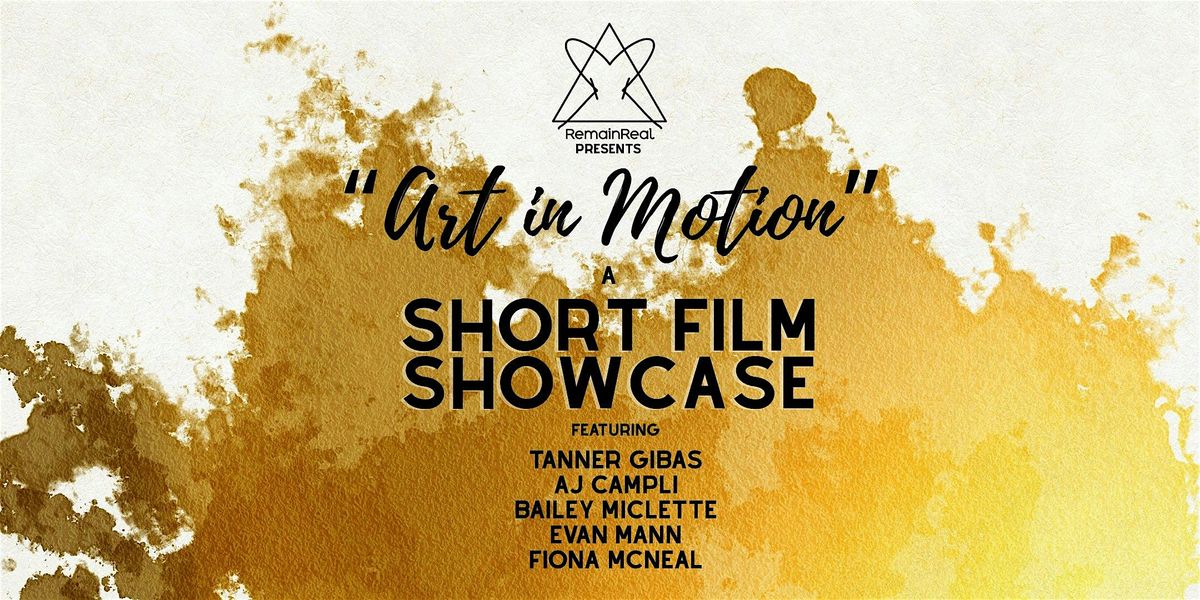 Art in Motion - A Short Film Showcase
