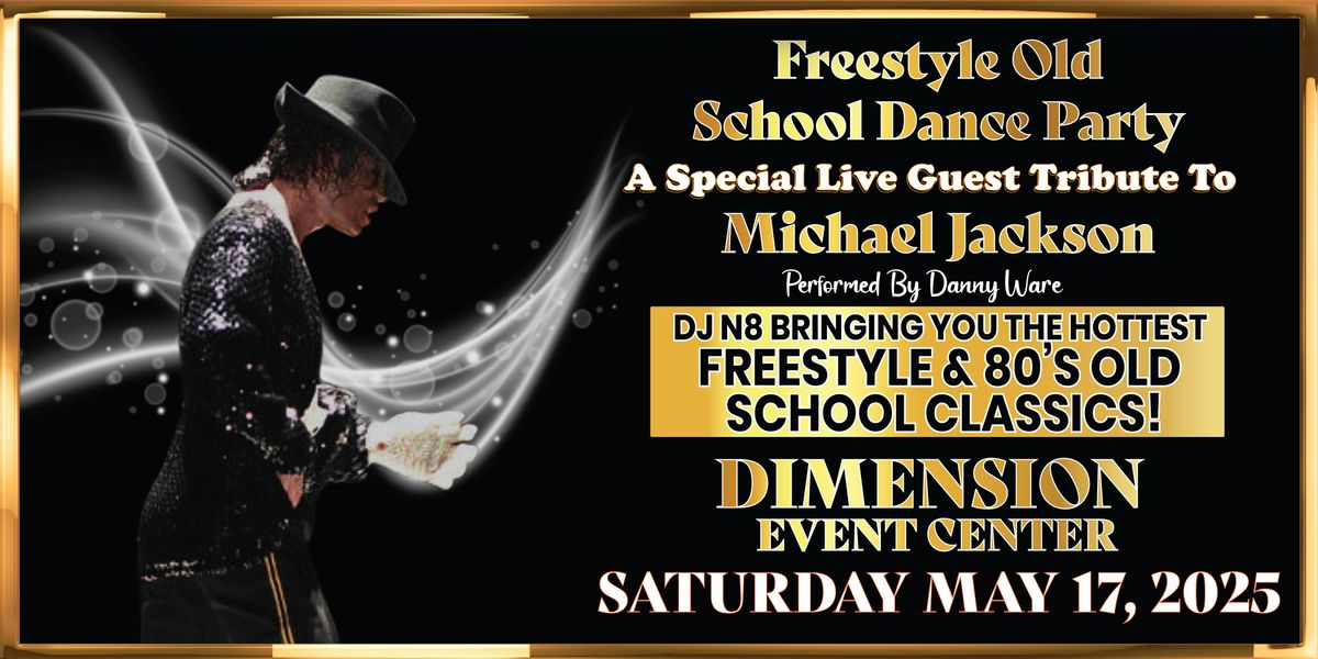 Freestyle Old School Dance Party and a Tribute to Michael Jackson