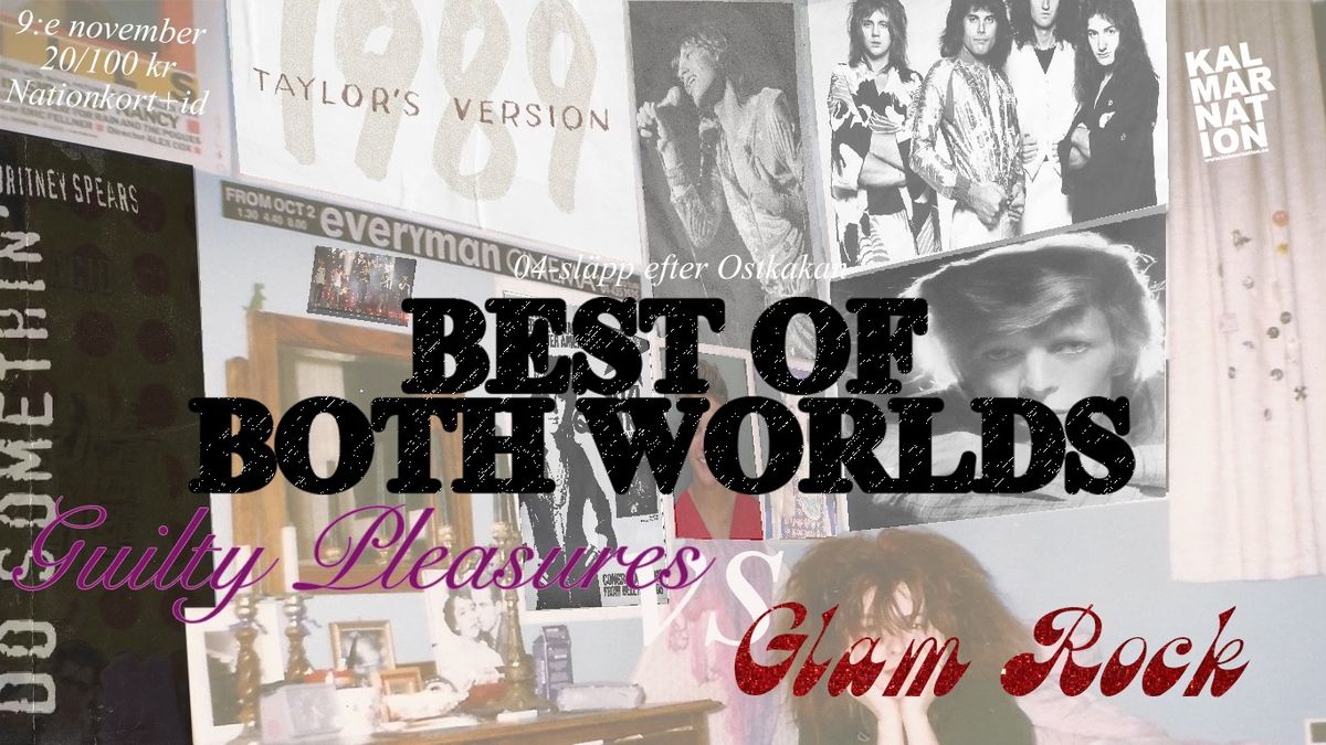 BEST OF BOTH WORLDS - GUILTY PLEASURES VS GLAM ROCK